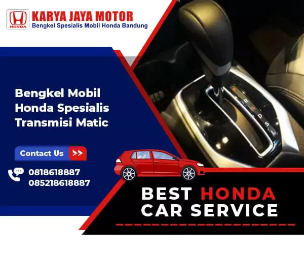 Bengkel mobil Honda spesialis transmisi matic